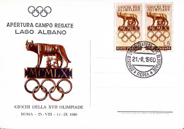 1960-ROMA GIOCHI XVII^OLIMPIADE Apertura Campo Regate Lago Albano (21.8) Annullo - Olympic Games