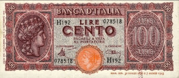 1944-biglietto Di Banca L. 100 Italia Turrita-Testina Data 10 Dicembre Firme Int - Autres & Non Classés