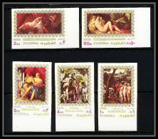 508c Fujeira MNH ** N° 864 / 868 B Non Dentelé (Imperf) Nus Nude Paintings Tableau Tableaux Rubens Veronese  - Fujeira