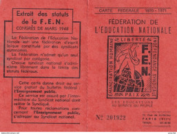 X8- CARTE FEDERALE 1970 - 1971 - FEDERATION DE L ' EDUCATION NATIONALE - RODEZ - LES EDUCATEURS AU SERVICE DU PEUPLE -  - Historische Dokumente