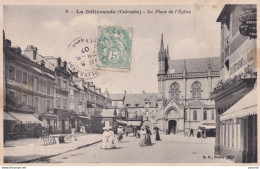 X5-14) LA DELIVRANDE (CALVADOS) LA PLACE DE EGLISE - ANIMEE - 1907  - La Delivrande