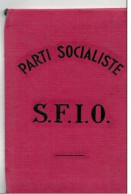 CARTE S.F.I.O PARTI SOCIALISTE 1945 (SECTION FRANCAISE DE L INTERNATIONALE OUVRIERE) - Mitgliedskarten