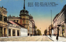 SERBIE BELGRADE KONIG MILANSTRASSE MIT KONIG PALAIS - Serbie