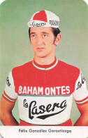 Vélo - Cyclisme - Coureur Cycliste  Felix Gonzales Gorostizaga - Team Bahamontes - La Casera - 1972 - Autres & Non Classés