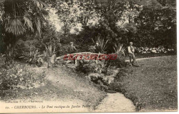 CPA CHERBOURG - LE PONT RUSTIQUE DU JARDIN PUBLIC - Cherbourg