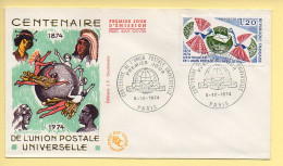 FDC N° 1817 - Centenaire De L'Union Postale Universelle - 75 Paris 5/10/1974 - 1970-1979