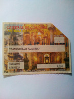Ticket D'entrée Catedral De Cordoba Espagne / Spain / Espana - Biglietti D'ingresso