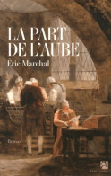 La Part De L'aube (2013) De Eric Marchal - Históricos