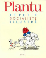 Le Petit Socialiste Illustré (1998) De Plantu - Humor