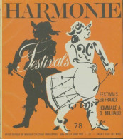 Harmonie N°78 : Festivals En France / Hommage à D. Milhaud (1972) De Collectif - Zonder Classificatie