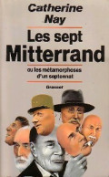 Les Sept Mitterrand (1988) De Catherine Nay - Politiek