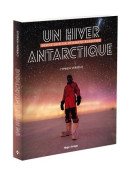 Un Hiver Antarctique (2019) De Cyprien Verseux - Wetenschap