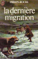 Lumières De L'Arctique Tome II : La Dernière Migration (1981) De Roger Frison-Roche - Azione