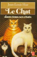 Le Chat Dans Tous Ses états (1983) De Jean-Louis Hue - Tiere