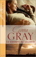 La Blessure Du Souvenir (2004) De Ginna Gray - Romantik