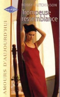 Trompeuse Ressemblance (2001) De Bobby Hutchinson - Romantik