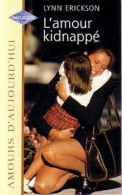 L'amour Kidnappé (2000) De Lynn Erickson - Romantiek