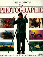 La Photographie (1995) De John Hedgecoe - Fotografía