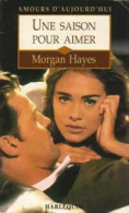 Une Saison Pour Aimer (1995) De Morgan Hayes - Romantiek
