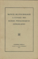 Manuel De Psychologie à L'usage Des écoles Pédagogiques Congolaises (1962) De Cleophas Bizala - Psychology/Philosophy