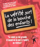 La Vérité Sort De La Bouche Des Enfants (2000) De Goupil - Humour