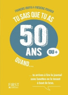 Tu Sais Que Tu As 50 Ans Quand (2015) De Frédéric Pouhier - Humour
