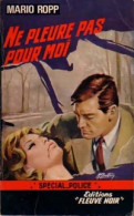 Ne Pleure Pas Pour Moi (1967) De Mario Ropp - Autres & Non Classés