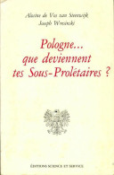 Pologne... Que Deviennent Tes Sous-prolétaires ? (1981) De Alwine Wresinski - Política