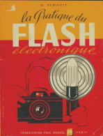 La Pratique Du Flash électronique (1955) De Dimitri Rebikoff - Photographie