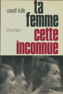 Ta Femme Cette Inconnue (1971) De Oswalt Kolle - Santé