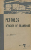 Pétroles Déficits De Transport (1954) De René Jenoudet - Handel