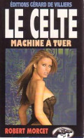 Machine à Tuer (1999) De Robert Morcet - Acción