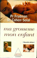 Ma Grossesse, Mon Enfant (1998) De Dr Julien Cohen-Solal - Gesundheit