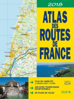 Atlas Des Routes De France 2018 (2017) De Collectif - Tourisme