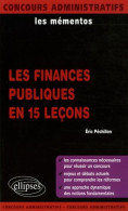 Les Finances Publiques En 15 Leçons (2005) De Eric Péchillon - 18+ Years Old