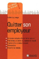 Quitter Son Employeur (2007) De Lydie Lagrange - Recht