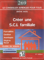 Créer Une Sci Familiale (2010) De Jérôme Ancel - Droit