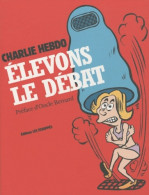 Elevons Le Débat (2010) De Charlie Hebdo - Humor
