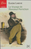 Le Voyage De Monsieur Perrichon (2015) De Eugène Labiche - Other & Unclassified