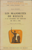 Les Majorités De Reflux à La Chambre Des Députés De 1918 à 1958 (1970) De Xavier Delcros - Recht