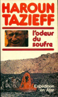 L'odeur Du Soufre Expédition En Afar (1976) De Haroun Tazieff - Abenteuer