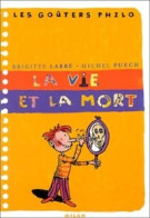 La Vie Et La Mort (2000) De Brigitte Puech - Psychologie & Philosophie