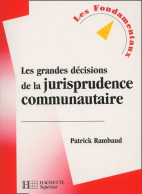 Les Grandes Décisions De La Jurisprudence Communautaire (2002) De Patrick Rambaud - Derecho