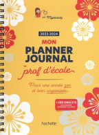 Mon Planner Journal De Prof D'école - Edition 2023-2024 (2023) De Collectif - Voyages