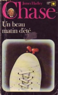 Un Beau Matin D'été (1979) De James Hadley Chase - Andere & Zonder Classificatie