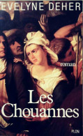 Les Chouannes (1988) De Evelyne Deher - Historia