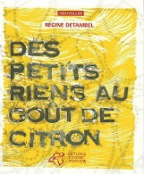 Des Petits Riens Au Goût De Citron (2008) De Régine Detambel - Andere & Zonder Classificatie