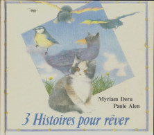 3 Histoires Pour Rêver (1989) De Myriam Deru - Andere & Zonder Classificatie