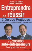 Entreprendre Et Réussir : Créateur Auto-entrepreneur Franchisé (2009) De Louis Le Duff - Droit