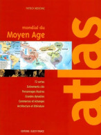 Atlas Mondial Du Moyen Age (2001) De Patrick Mérienne - Mapas/Atlas